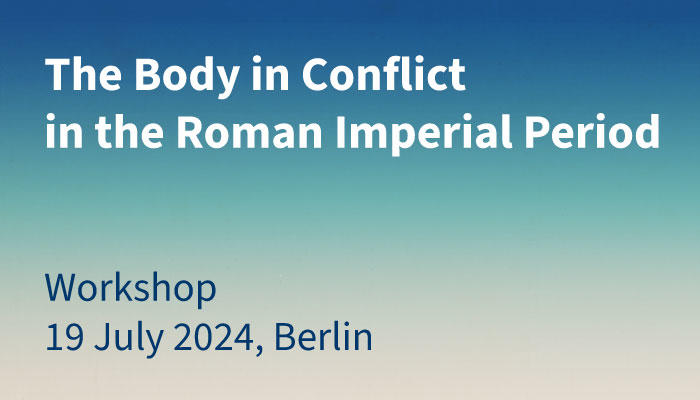 The Body in conflict in the Roman Imperial Period